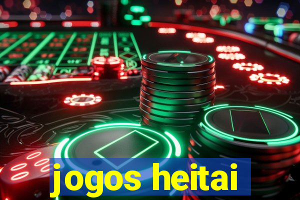 jogos heitai